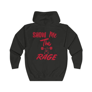 Unisex ShowMeTheRage Full Zip Hoodie