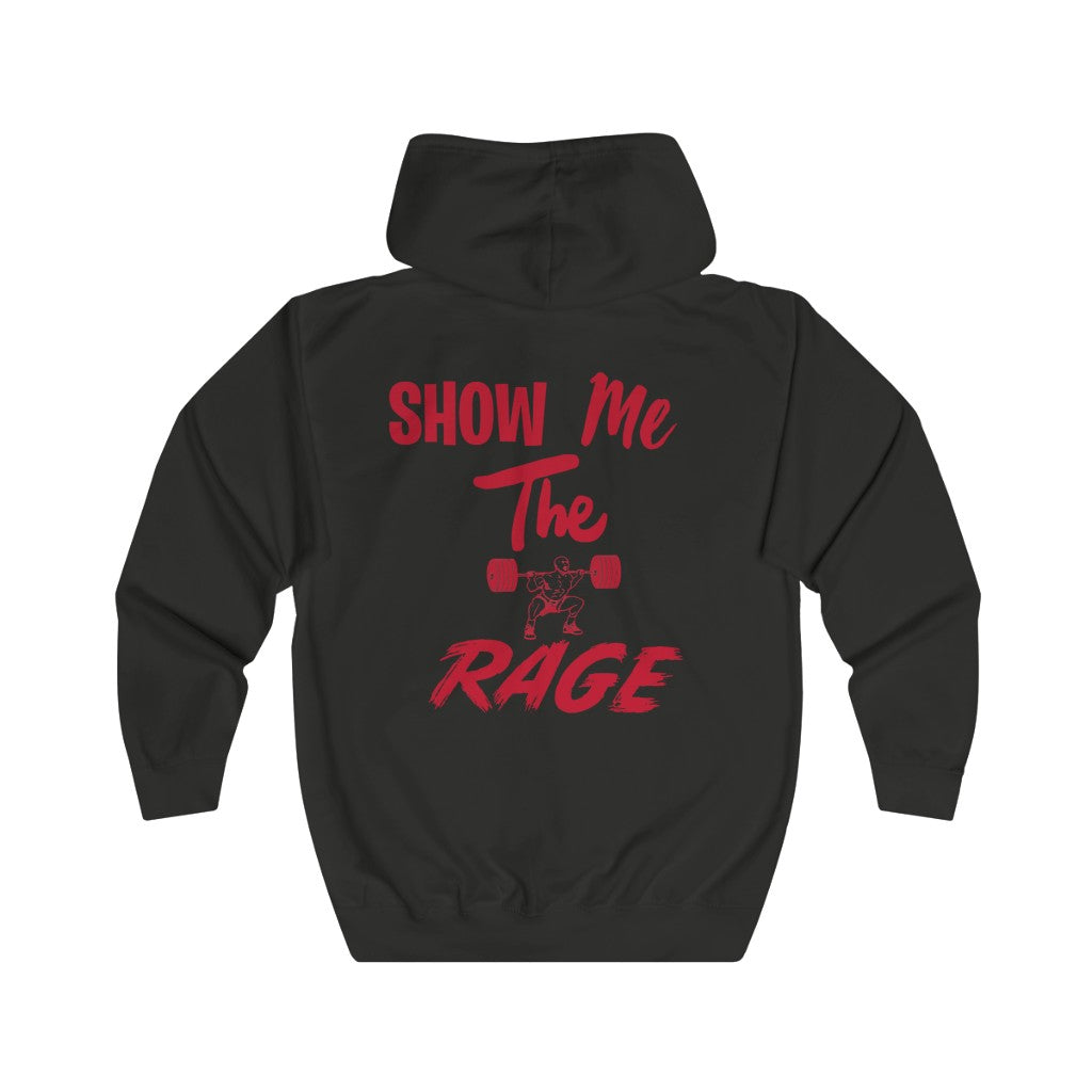 Unisex ShowMeTheRage Full Zip Hoodie