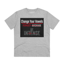 Load image into Gallery viewer, Organic Creator T-shirt - INTENSE
